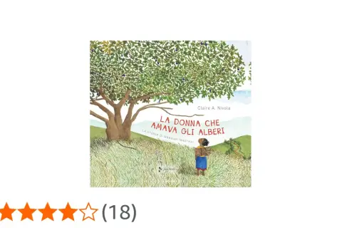Copertina del libro "La donna che amava gli alberi", la storia di Wangari Maathai spiegata ai bambini. Illustrazione di un albero maestoso e una bambina.