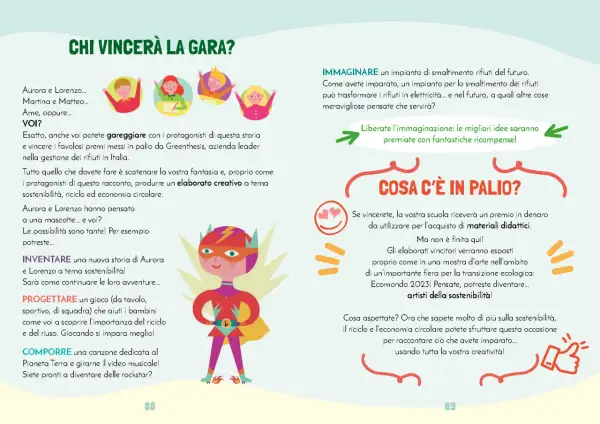 Un supereroe incoraggia a creare elaborati su sostenibilità, riciclo ed economia circolare. Premi per le idee migliori!